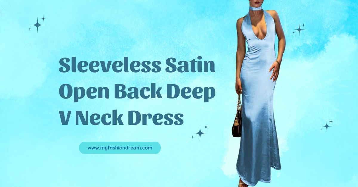 Sleeveless Satin Open Back Deep V Neck Dress